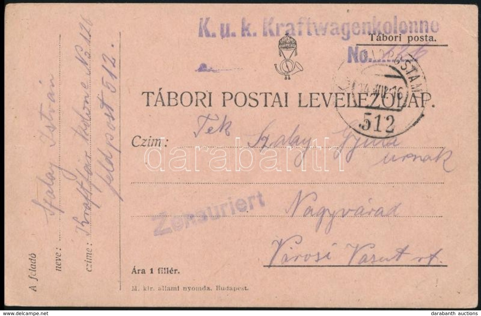 1916 Tabori Posta Levelez?lap 'K.u.K. Kraftwagenkolonne Nr 126' , 'K.u.K. FP 512' - Other & Unclassified