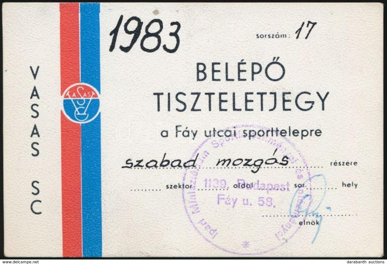 1983 Belep? Tiszteletjegy A Vasas Fay Utcai Sporttelepere - Unclassified