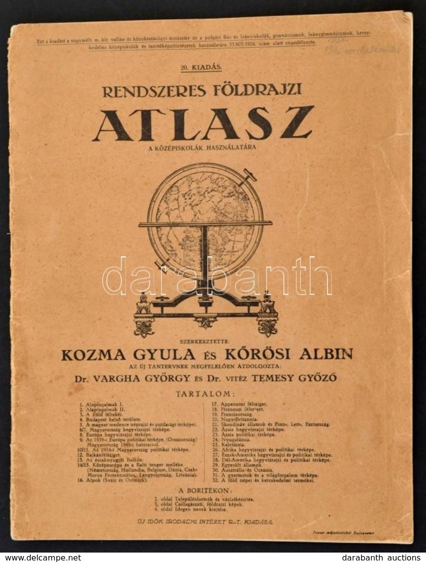 Rendszeres Foeldrajzi Atlasz A Koezepiskolak Szamara. Szerk.: Kozma Gyula - K?roesi Albin. Bp., [1940], Uj Id?k. Seruelt - Altri & Non Classificati