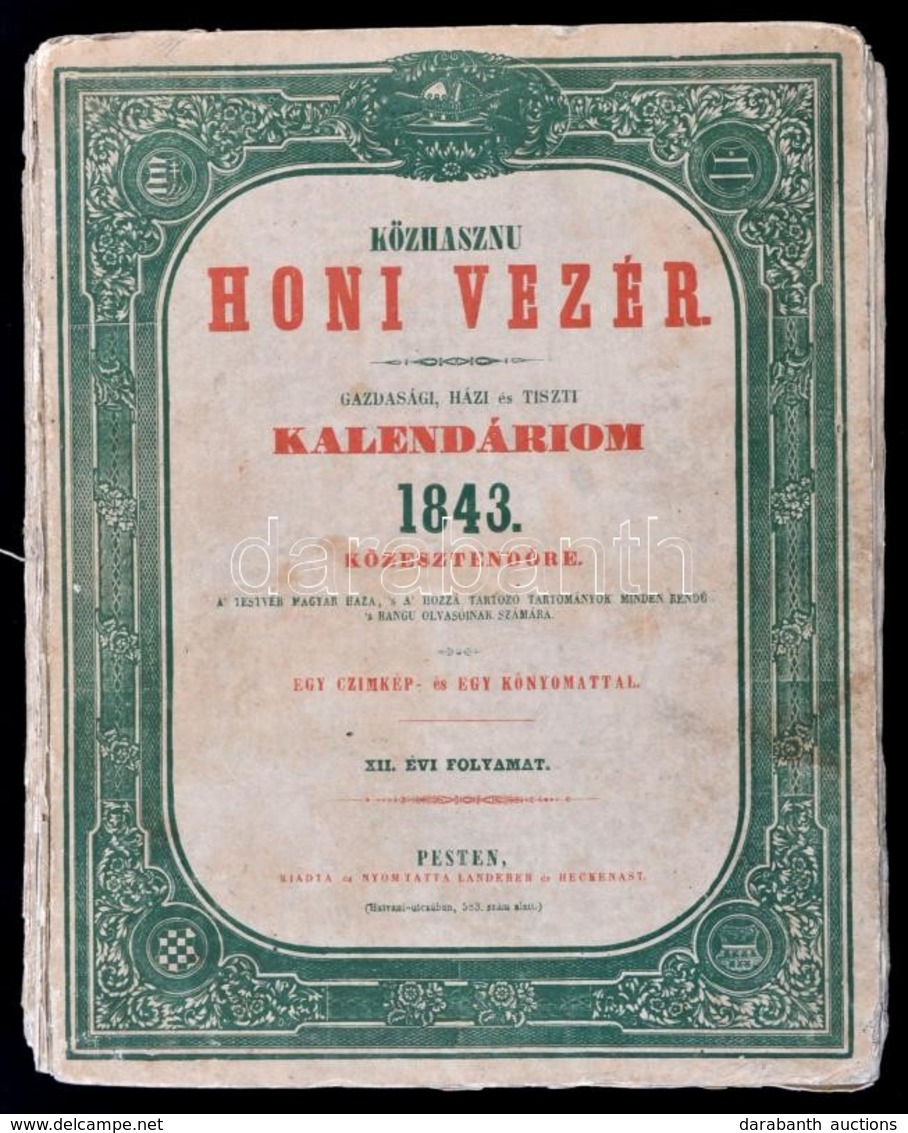 1843 Koezhasznu Honi Vezer. Gazdasagi, Hazi's Tiszti Kalendariom 1843. Koezesztend?re. XII. Evi Folyamat. Szerk.: Monte  - Non Classificati