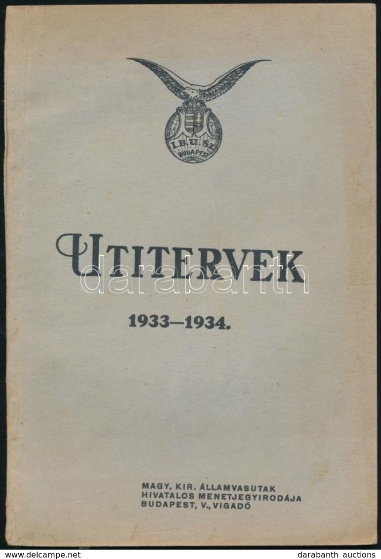 1933-34 IBUSZ Utitervek, Kiadja A Magyar Kiralyi Allamvasutak Hivatalos Menetjegyirodaja, 114p - Unclassified