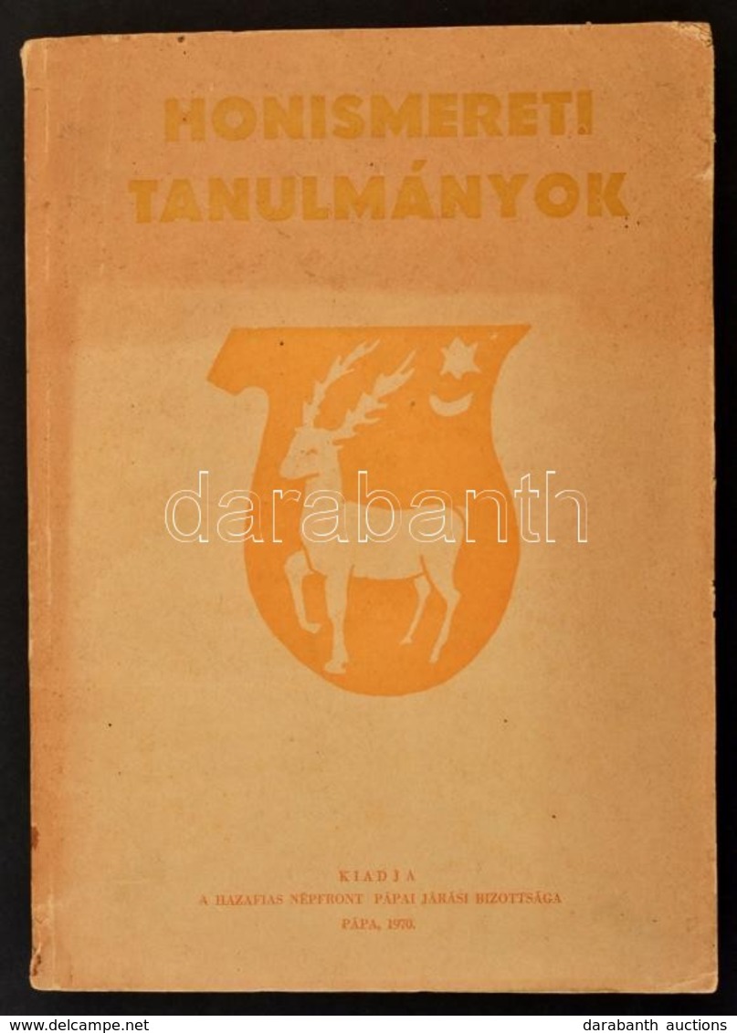 Honismereti Tanulmanyok. Szerk.: Dreisziger Jozsef, Racz Istvan. Papa, 1970, Hazafias Nepfront Papai Jarasi Bizottsaga,( - Zonder Classificatie