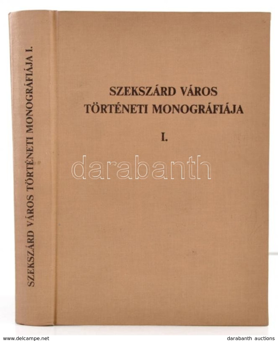Szekszard Varos Toerteneti Monografiaja I. Koetet. Szerk.: K. Balog Janos. Szekszard Varos Tanacsa, (Szekszardi Nyomda-n - Zonder Classificatie