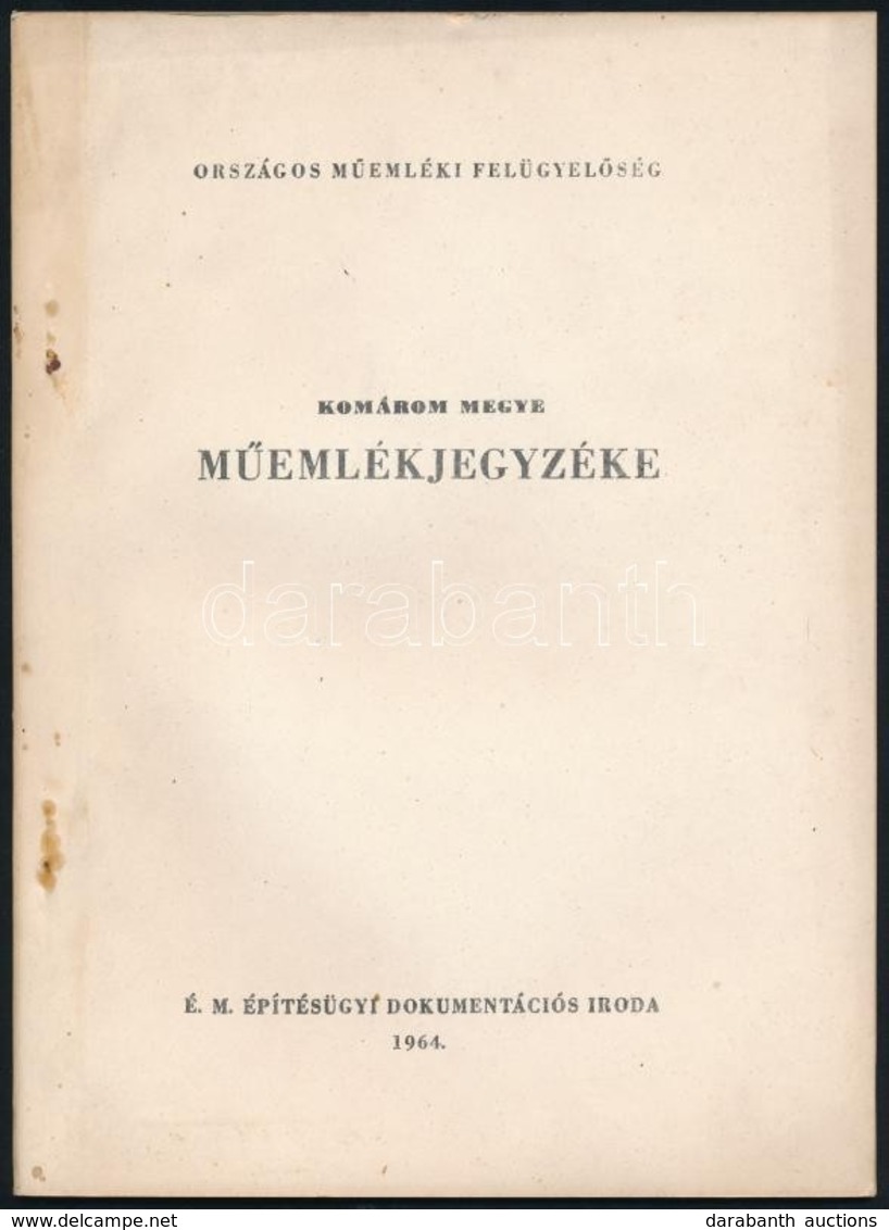 Komarom Megye M?emlekjegyzeke. Orszagos M?emleki Feluegyel?sseg. Bp.,1964, E. M. Epitesuegyi Dokumentacios Iroda. Kiadoi - Non Classificati