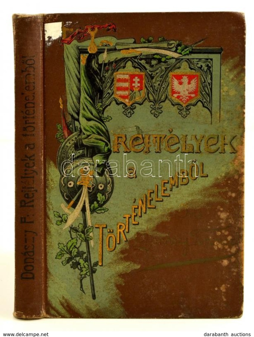 Donaszy Ferenc: Rejtelyek A Toertenelemb?l. Elbeszelesek Az Ifjusag Szamara. Bp., 1906, Athenaeum. Egeszoldalas Es Szoev - Non Classificati