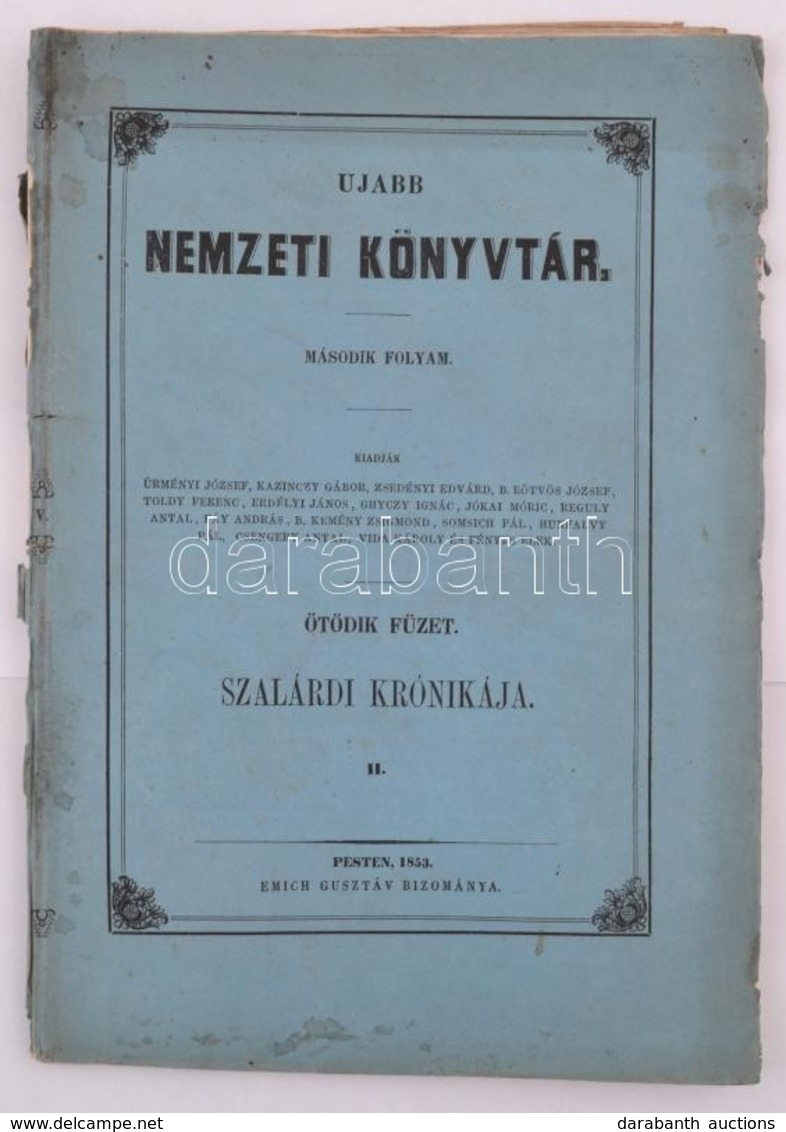 Ujabb Nemzeti Koenyvtar. Masodik Folyam. Nyolczadik  Fuezet. Szalardi Kronikaja V. Pesten, 1853, Emich Gusztav. Eredeti  - Non Classificati