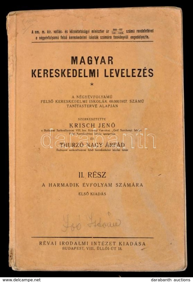 Magyar Kereskedelmi Levelezes. Szerk.: Krisch Jen? - Thurzo Nagy Arpad. 2. Resz. Bp., [1929], Revai. Papirkoetesben, Jo  - Non Classificati