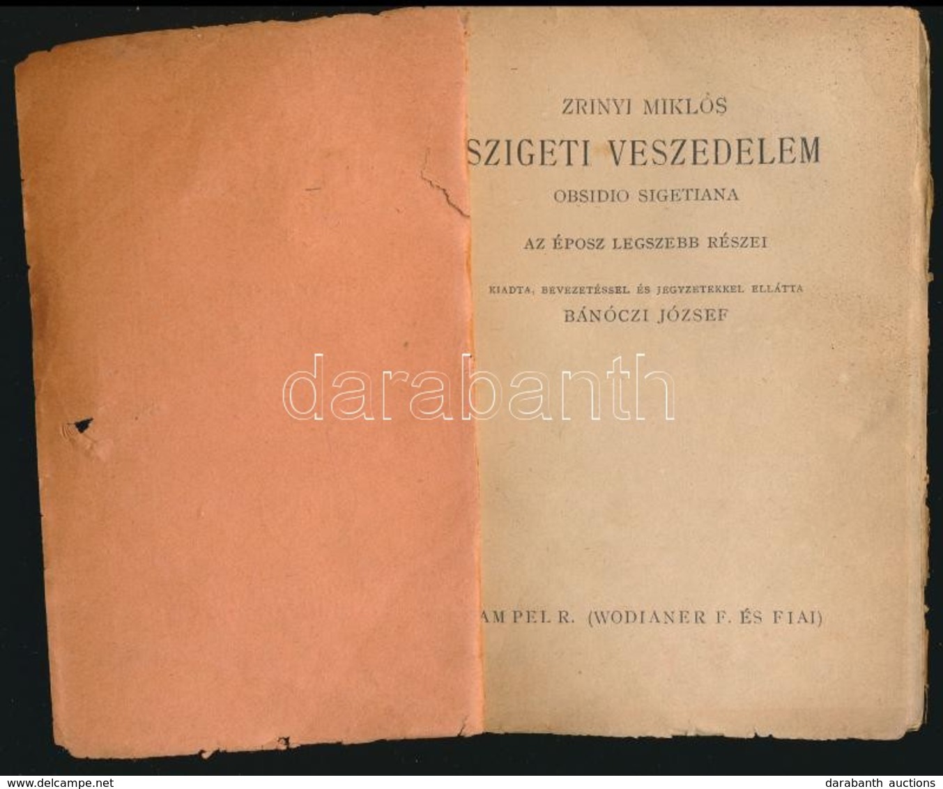 Zrinyi Miklos: Szigeti Veszedelem. Obsdio Sigetiana. Az Eposz Legszebb Reszei. Kiadta, Bevezetessel Es Jegyzetekkel Ella - Non Classificati