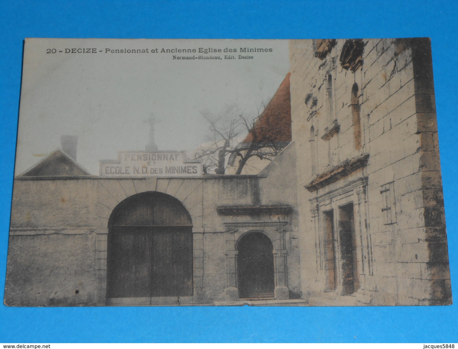 58 ) Decize N° 20 - Pensionnat Et Ancienne église Des Minimes : Année 1907 : EDIT : Blondeau - Decize