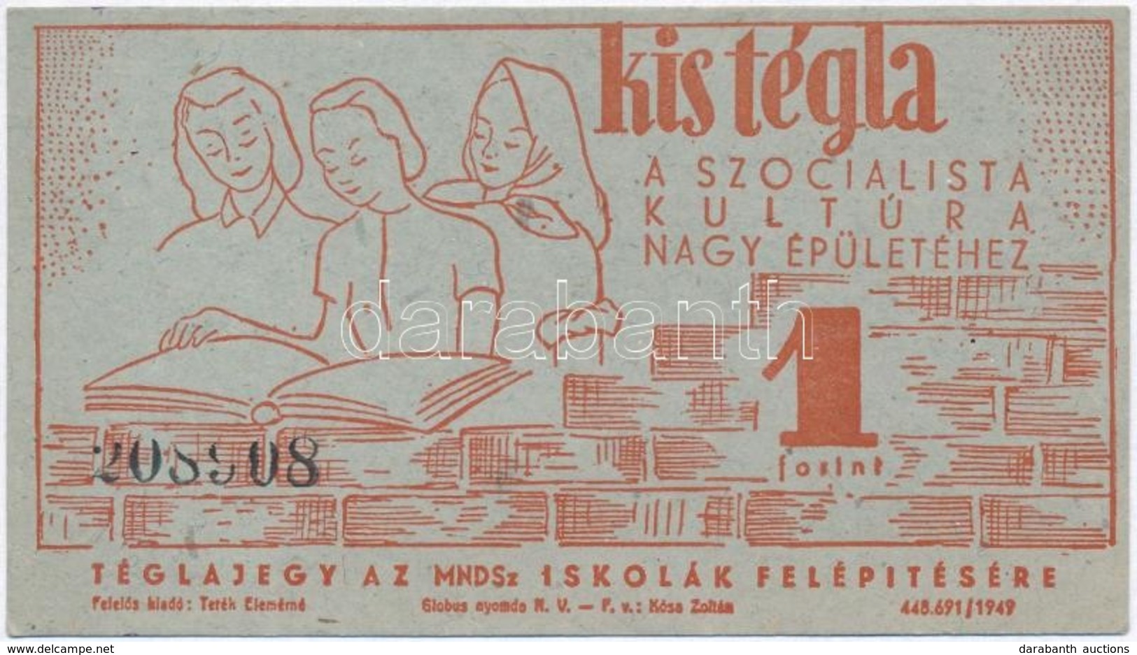 ~1960. 1Ft 'Kis Tegla A Szocialista Kultura Nagy Epueletehez' Teglajegy T:I- - Zonder Classificatie