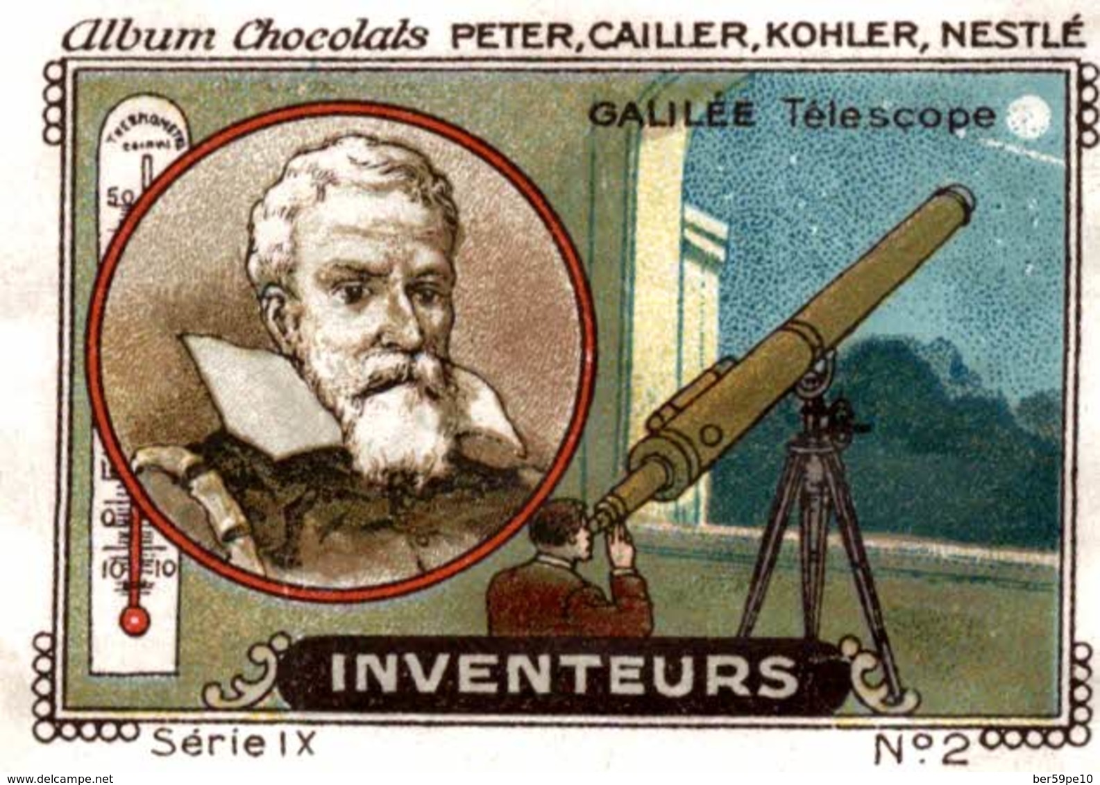 CHROMO CHOCOLATS PETER CAILLER KOHLER NESTLE INVENTEURS N° 2 GALILEE TELESCOPE - Other & Unclassified
