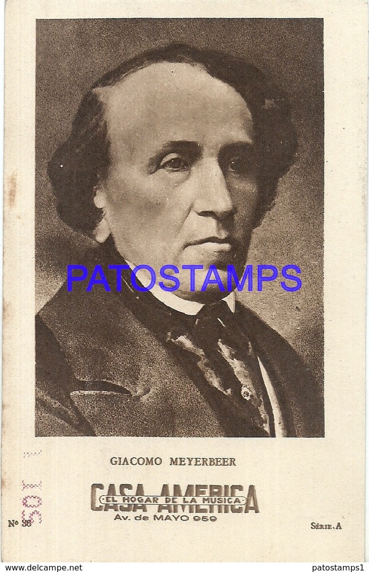 91013 PUBLICTY COMMERCIAL CASA AMERICA EL HOGAR DE LA MUSICA BS AS ARTIST GIACOMO MEYERBEER COMPOSER OPERA NO POSTCARD - Pubblicitari