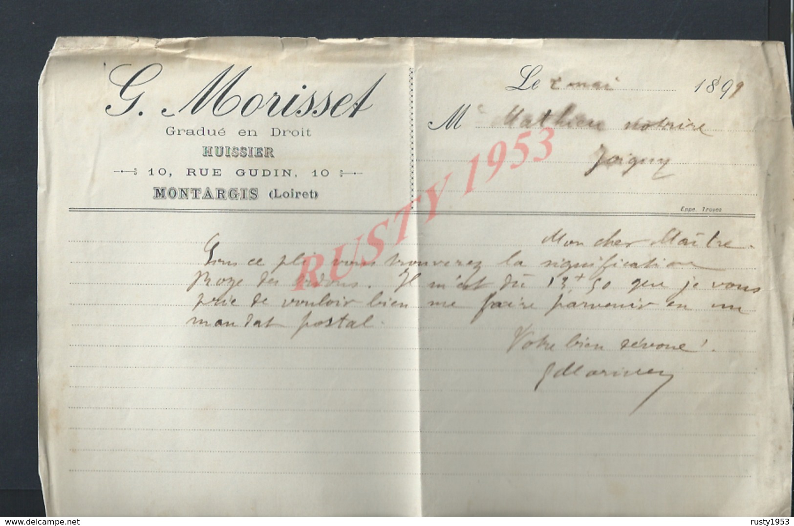 LETTRE DE 1898 G MORISSET GRADUÉ EN DROIT HUISSIER À MONTARGIS : - Manuscrits