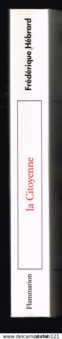 La Citoyenne - Frédérique Hébrard - 1985 - 298 Pages 20 X 14 Cm - Aventure