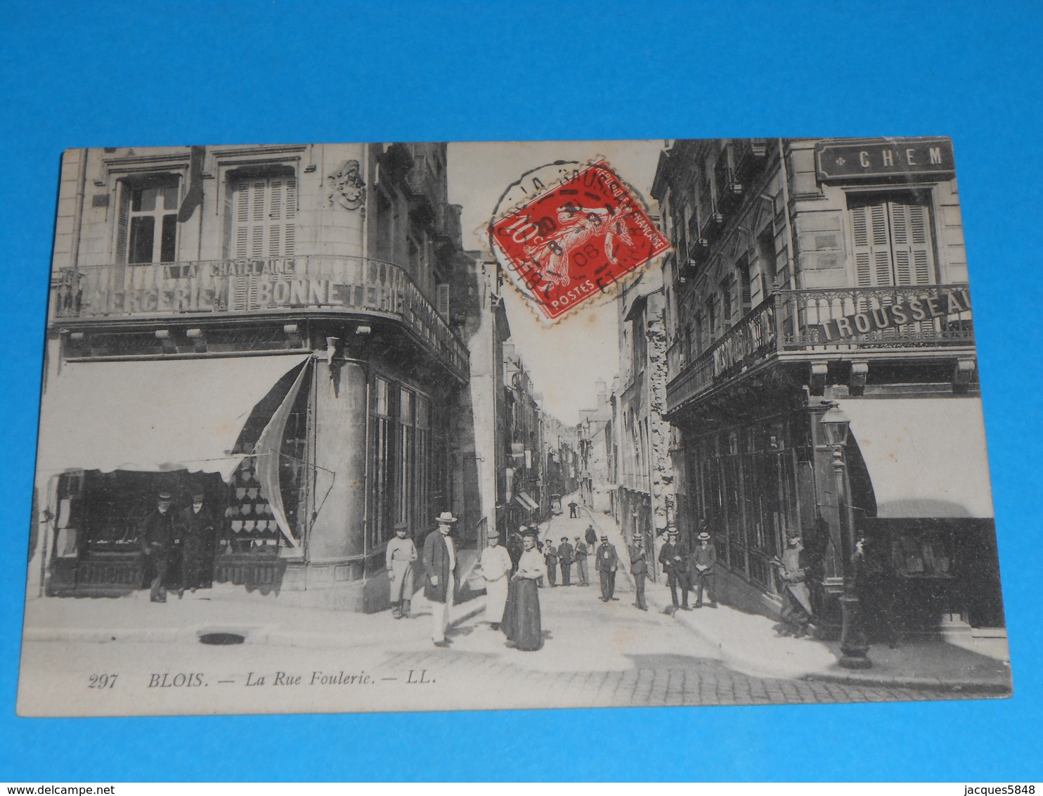 41 ) Blois - N° 297 - La Rue Foulerie  : Année 1908 : EDIT : LL - Blois