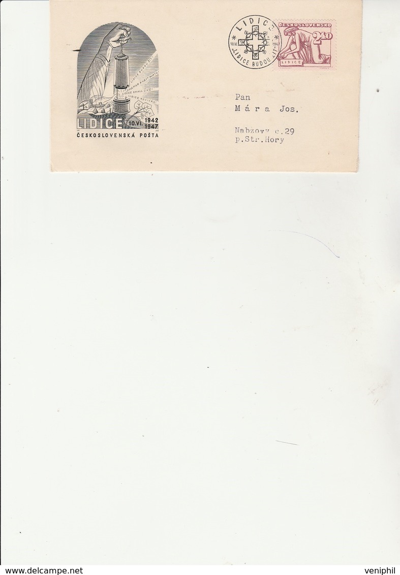TCHECOSLOVAQUIE - FDC AFFRANCHIE N° 448  CAD LIDICE 1947 -ILLUSTRATION LAMPE DE MINE. - FDC