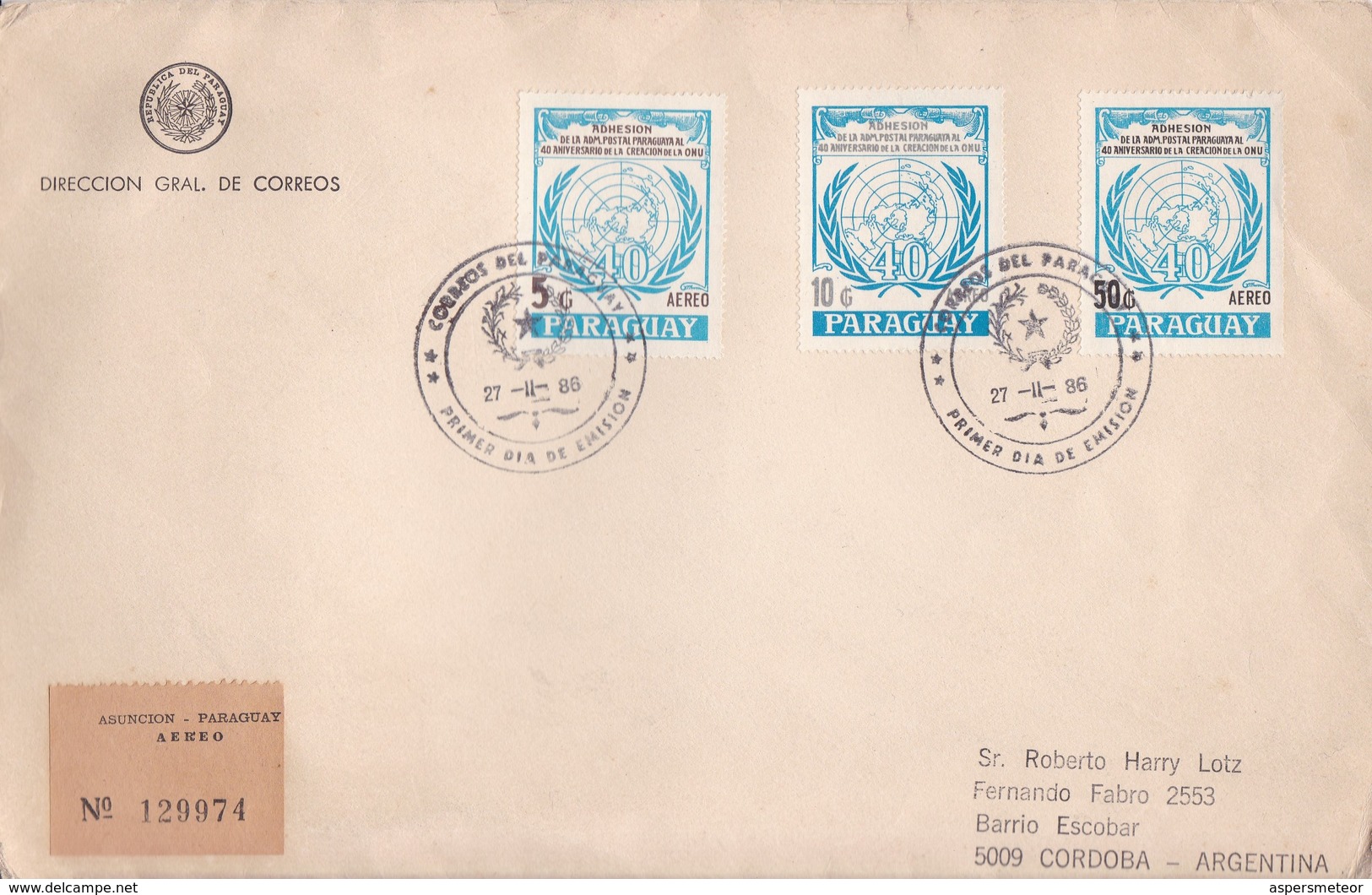 FDC. ADHESION DE LA ADM POSTAL PARAGUAYA AL 40 ANIVERSARIO DE LA CREACION DE LA ONU. AIRMAIL. CIRCULEE TO ARG-TBE-BLEUP - Paraguay