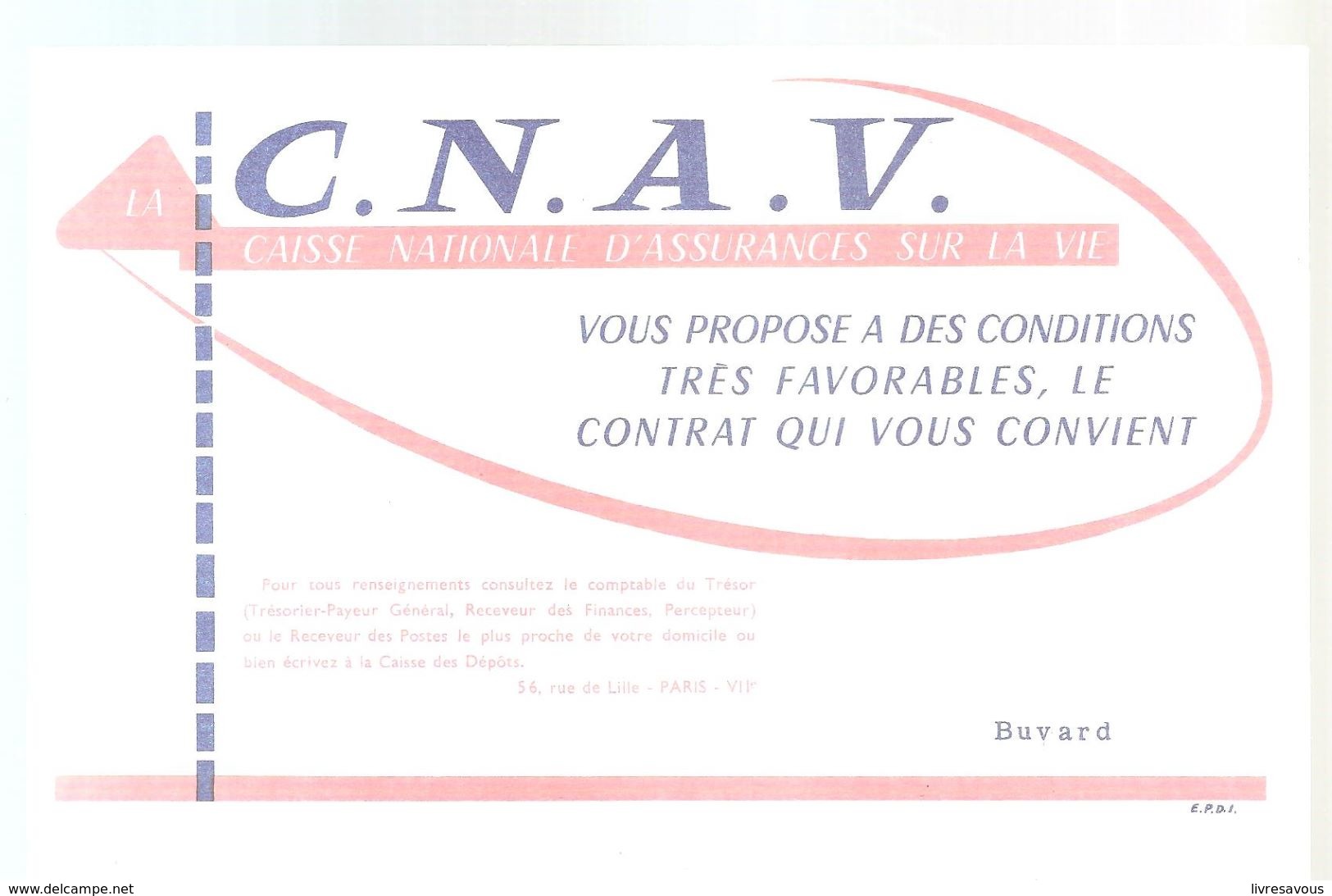 Buvard C.N.A.V. Vous Propose à Des Conditions Très Favorables, Le Contrat Qui Vous Convient - Bank & Insurance