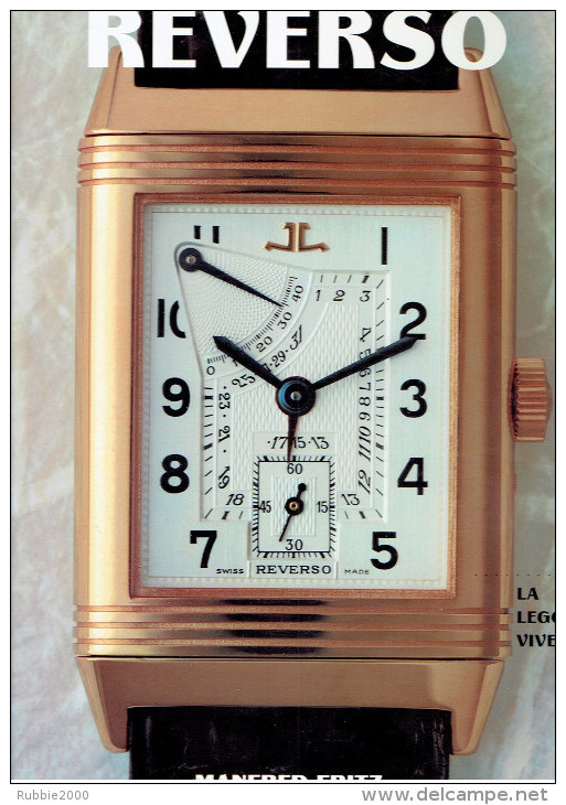 REVERSO LA LEGGENDA VIVENTE 1992 PAR MANFRED FRITZ JAEGER LE COULTRE OROLOGIO MONTRE HORLOGERIE - Other & Unclassified