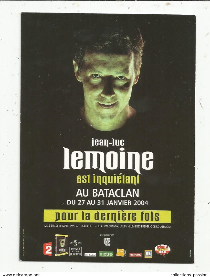 Cp , Spectacle , JEAN LUC LEMOINE Est Inquiétant , BATACLAN , 2004 , Vierge - Inns
