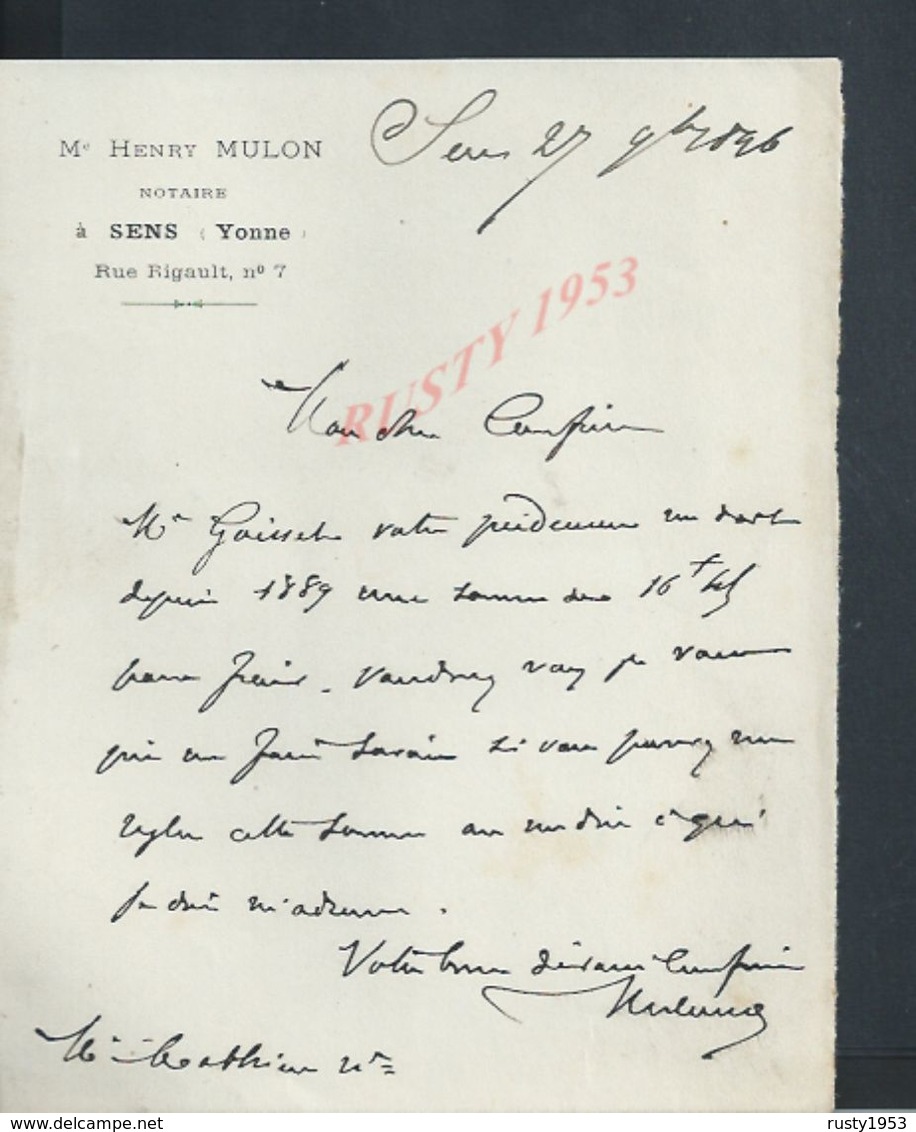 LETTRE DE 1896 HENRY MULON NOTAIRE À SENS RUE RIGAULT : - Manuscrits