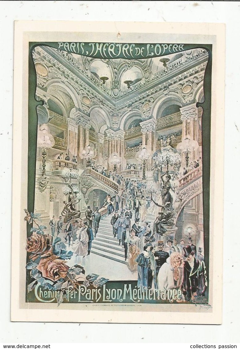 Cp , Chemin De Fer Paris Lyon Mediterranée , Publicité , Paris , Théâtre De L'Opéra(1900) , Affiche - Autres & Non Classés