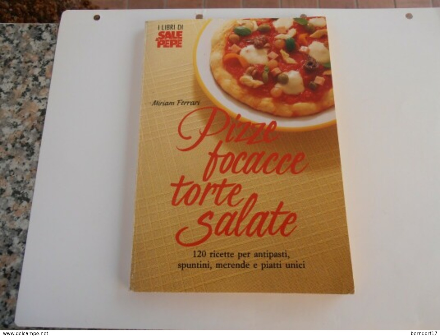 Pizze Focacce Torte Salate - Casa Y Cocina