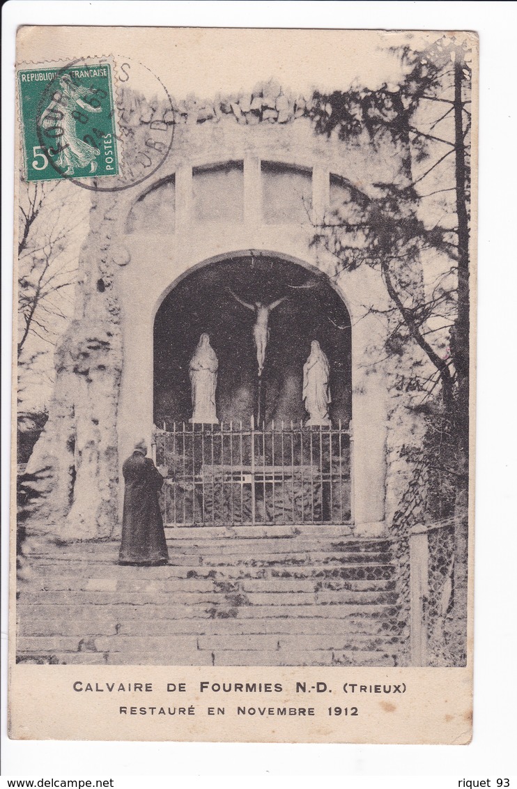 Calvaire De Fourmies N.D. (Trieux) Restauré En Novembre 1912 - Fourmies