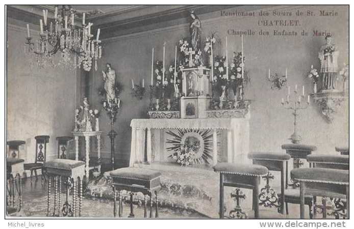 Chatelet - Pensionnat Des Soeurs De Ste Marie - Circulé En 1911 - BE - Châtelet