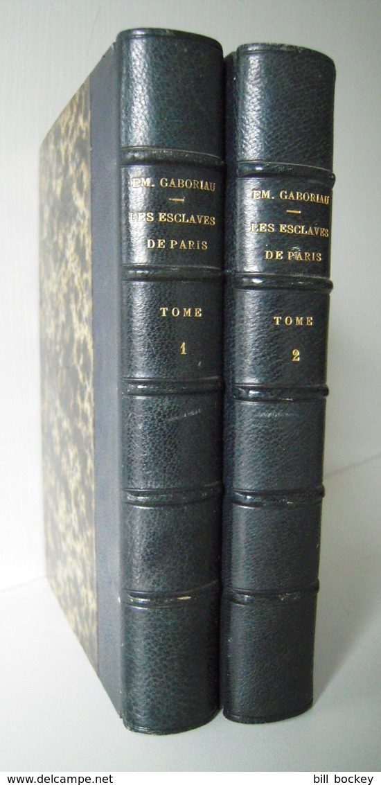 Roman Policier - Emile GABORIAU  "LES ESCLAVES DE PARIS"  Dentu 1870 - TRES BON ETAT  Lecoq, Doyle,Christie, Leblanc, - Autres & Non Classés