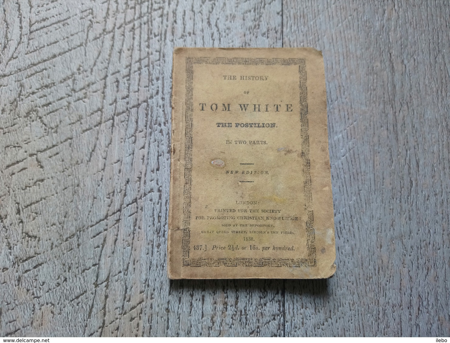 The History Of Tom White The Postilion In Two Parts 1838 Illustré Little Book - 1800-1849