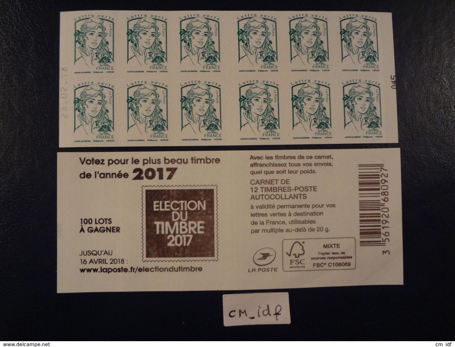 2018  CARNET MARIANNE CIAPPA  " ÉLECTION DU TIMBRE 2017 " LETTRE VERTE  SANS  " 20g "  DATE 23 02 18 En POSITION BASSE - Autres & Non Classés