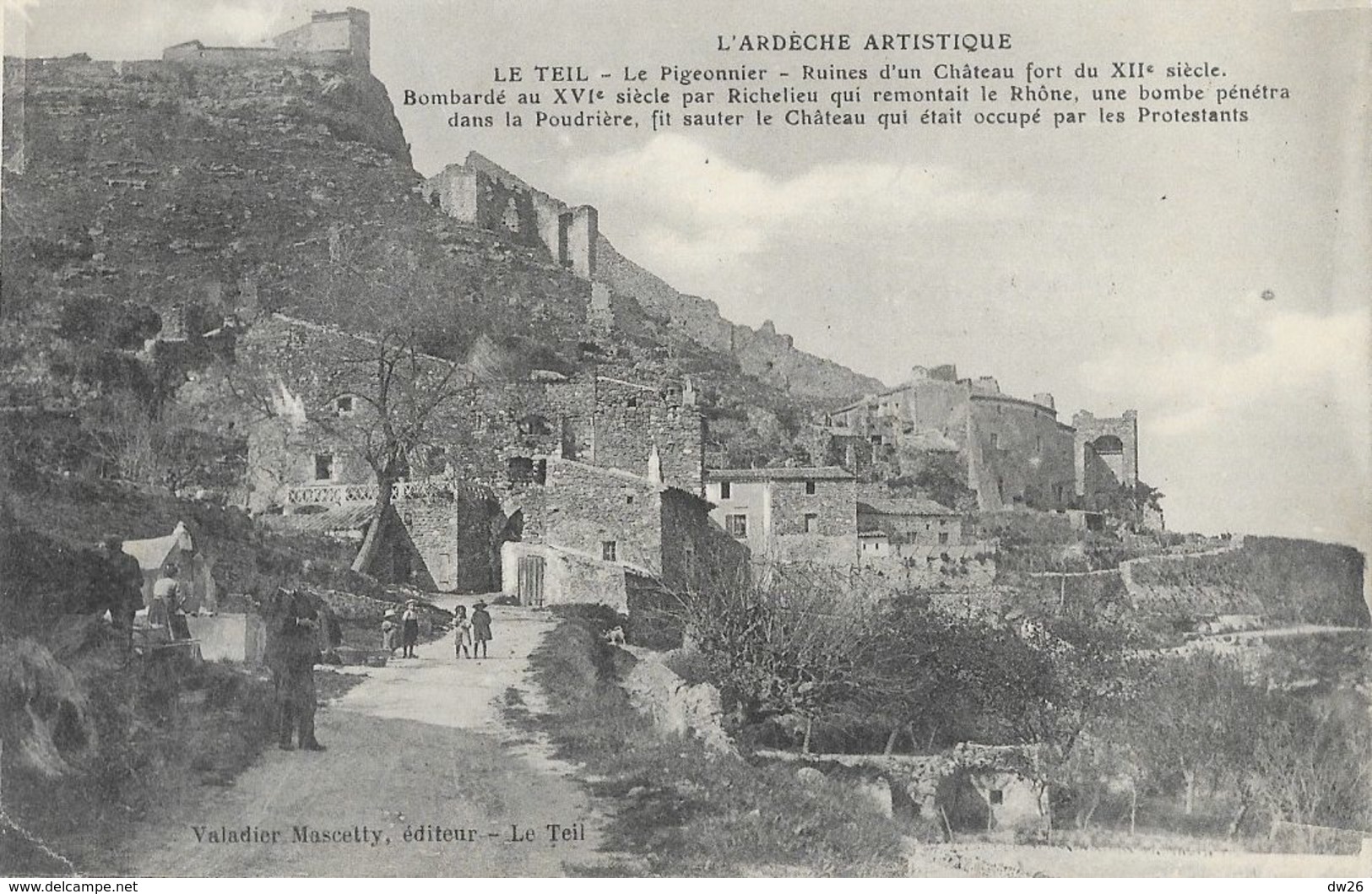 Le Teil (L'Ardèche Artistique) - Le Pigeonnier, Ruines D'un Château Fort - Edition Valadier Mascetty - Le Teil