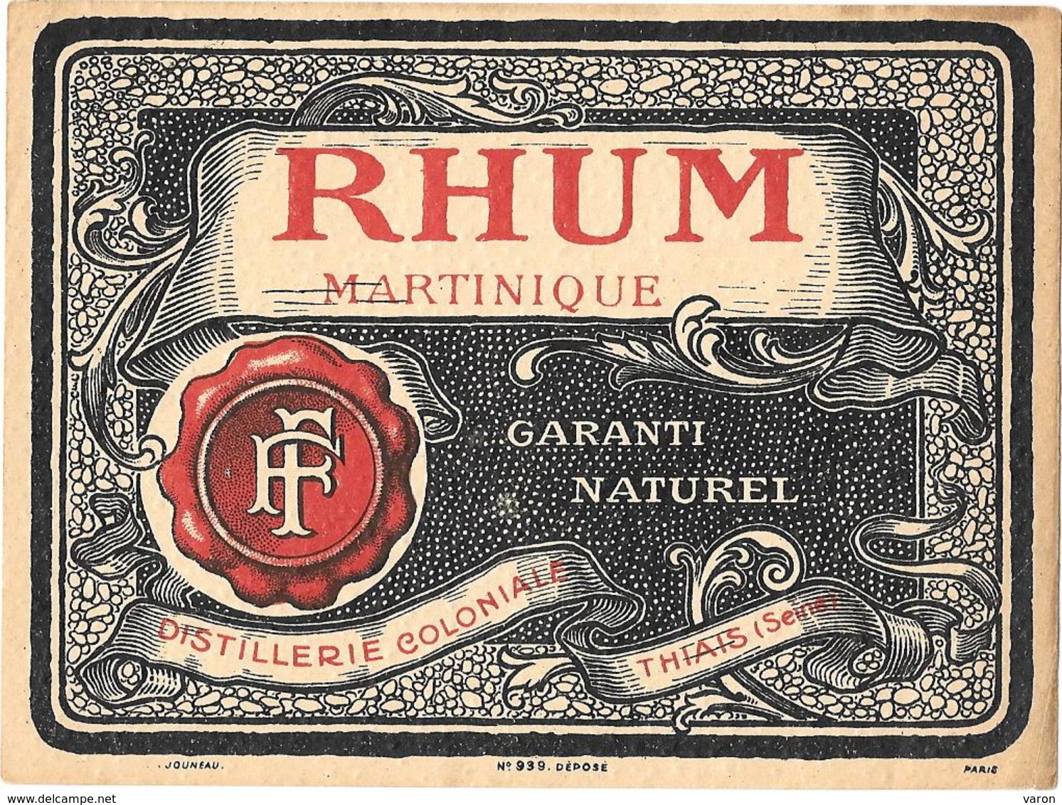 Etiquette RHUM MARTINIQUE - F.F. DISTILLERIE COLONIALE - THIAIS Imp JOUNEAU N° 939 - LITHOGRAPHIE - Rhum