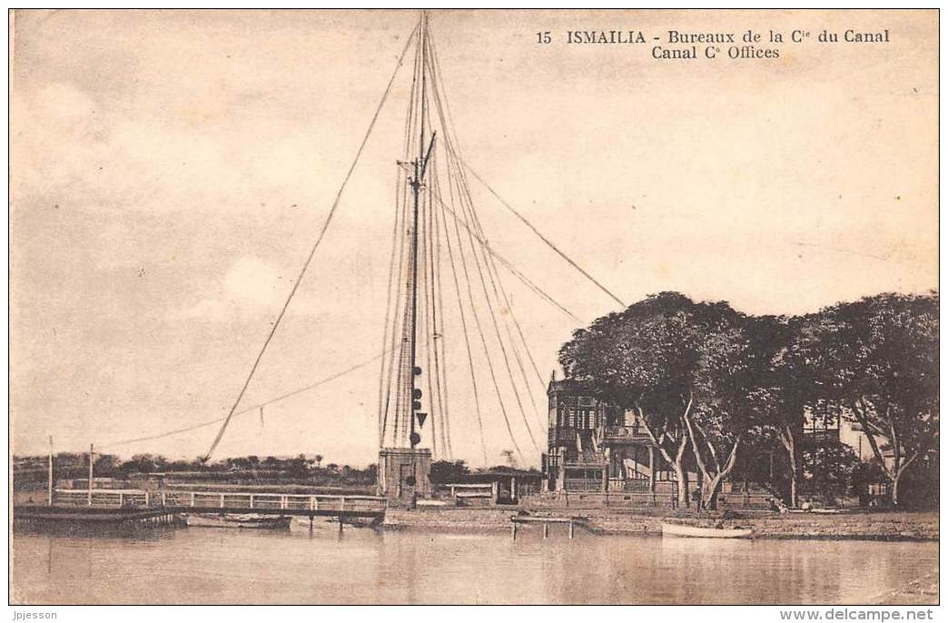 EGYPTE    ISMAILIA  BUREAUX DE LA COMPAGNIE DU CANAL - Ismaïlia