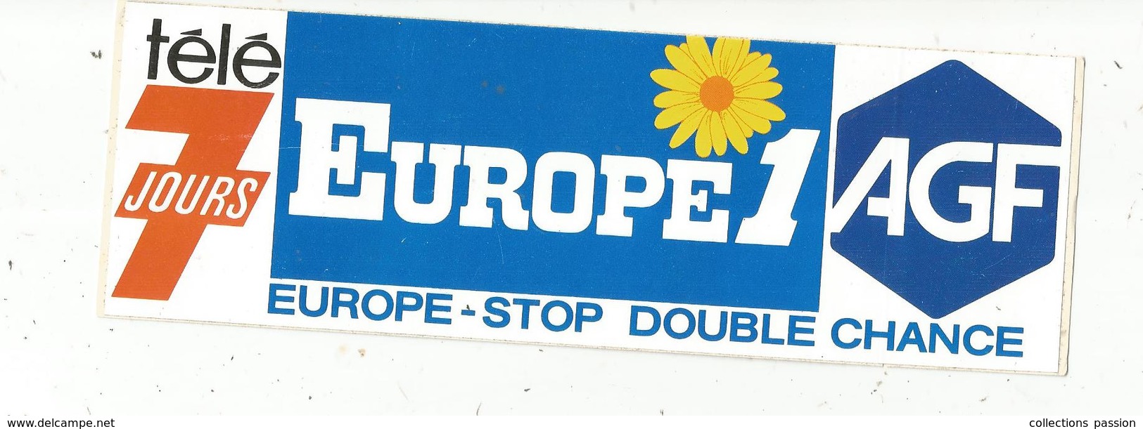 Autocollant, 20 X 7, Europe 1, AGF , Télé 7 Jours , Stop Double Chance , Frais Fr 1.45e - Aufkleber