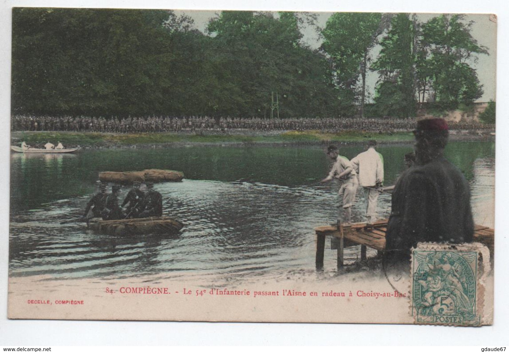 COMPIEGNE (60) - LE 54° D'INFANTERIE PASSANT L'AISNE EN RADEAU A CHOISY AU BAC - Compiegne