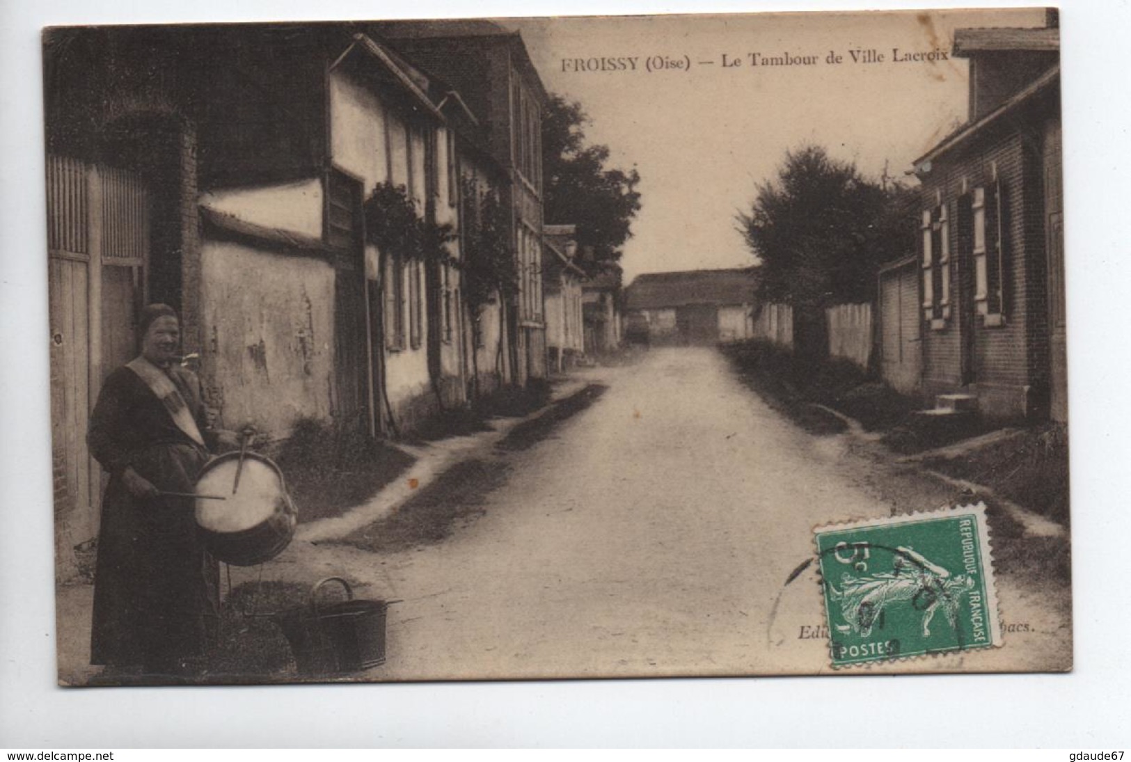 FROISSY (60) - LE TAMBOUR DE VILLE LACROIX - Froissy