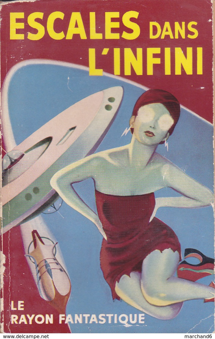 Science Fiction Le Rayon Fantastique Escales Dans L Infini N°26 Georges H Gallet 1954 - Le Rayon Fantastique