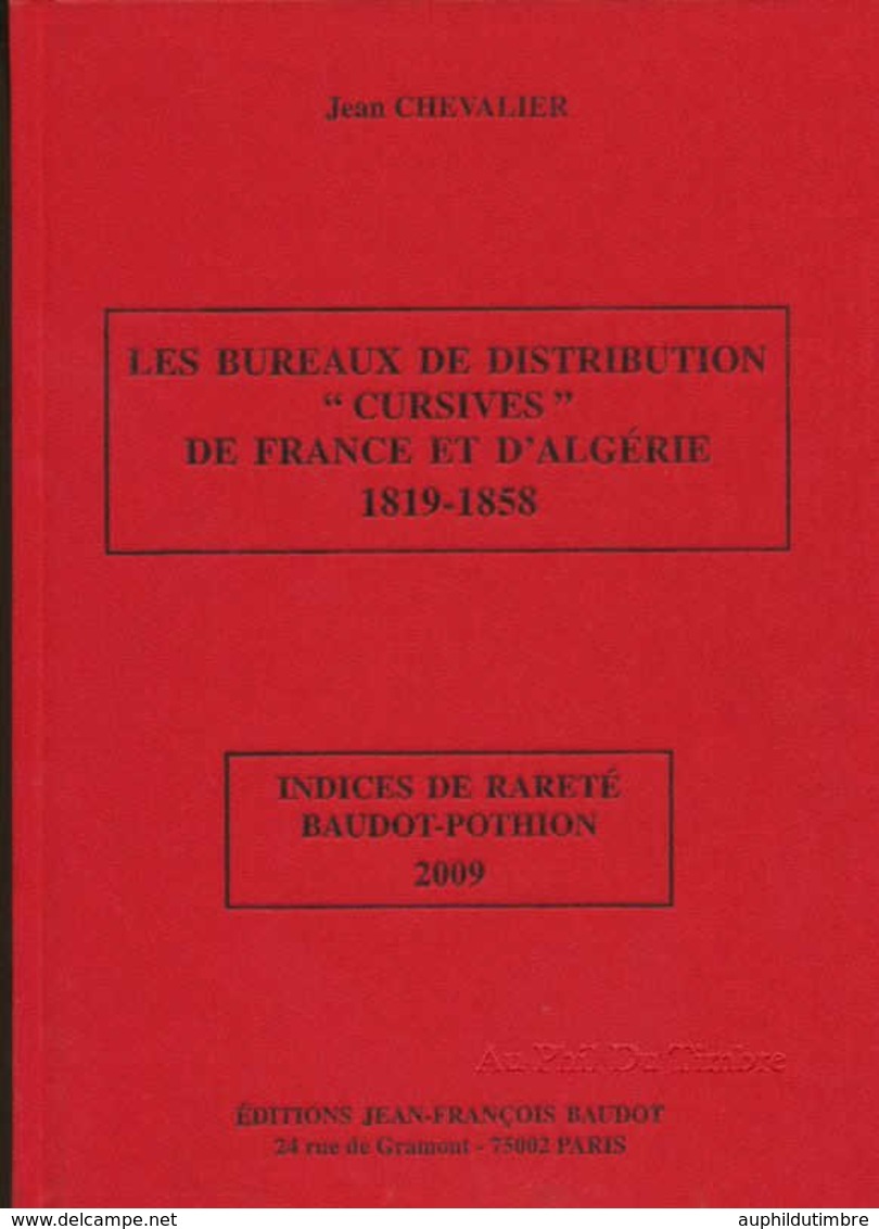 Livre Bureaux CURSIVES FRANCE Et ALGERIE CHEVALIER BD30 - Philately And Postal History