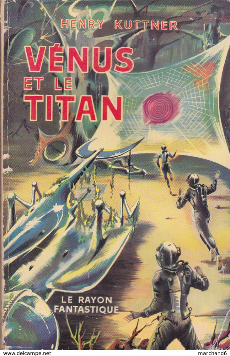 Science Fiction Le Rayon Fantastique Vénus Et Le Titan N°54 Henry Kuttner 1958 - Le Rayon Fantastique