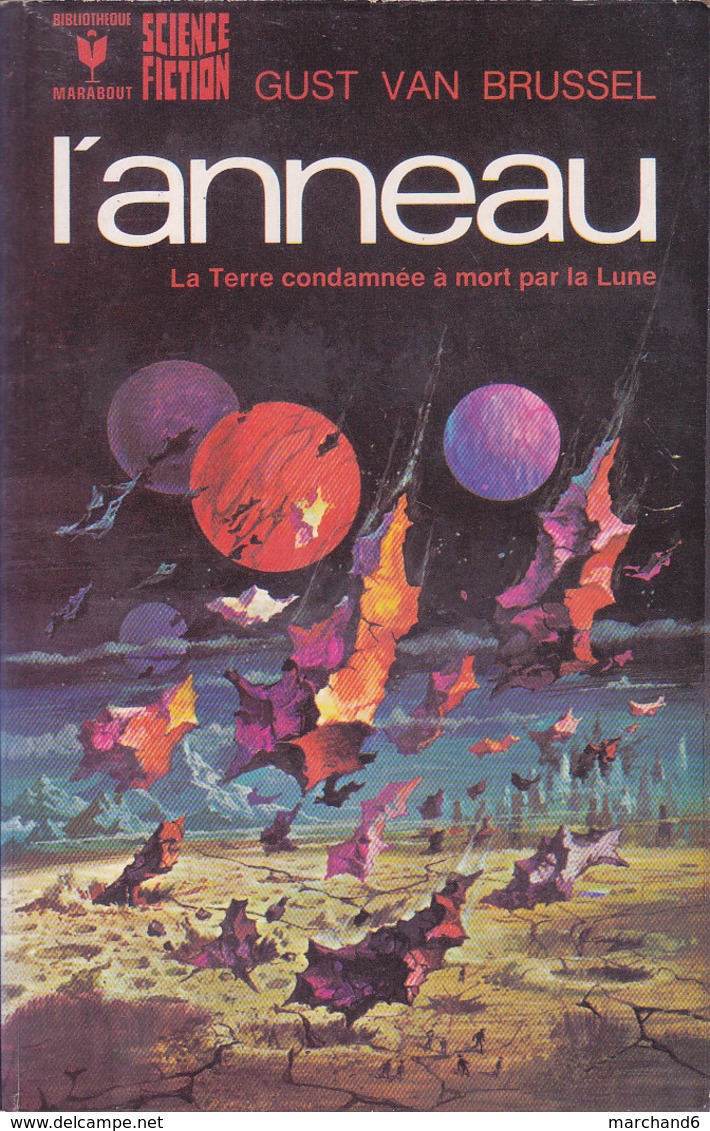 Science Fiction Marabout L Anneau La Terre Condamnée à Mort Par La Lune N°542 Gust Van Brussel 1975 - Marabout SF