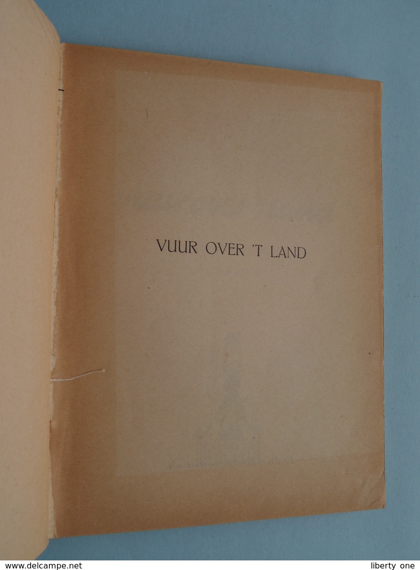 VUUR OVER 'T LAND : J. VAN LAER S.J. ( 144 Pag. ) Zie Foto's ! - Nederlands