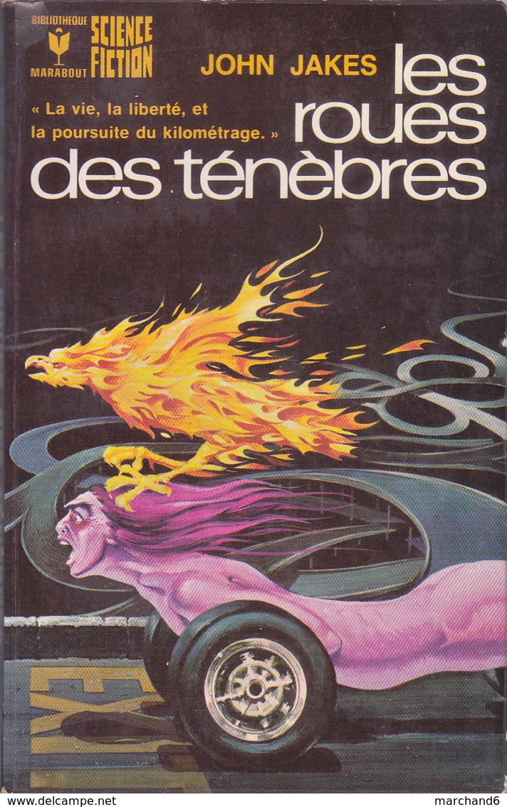 Science Fiction Marabout Les Roues Des Ténèbres N°493 John Jakes 1974 - Marabout SF