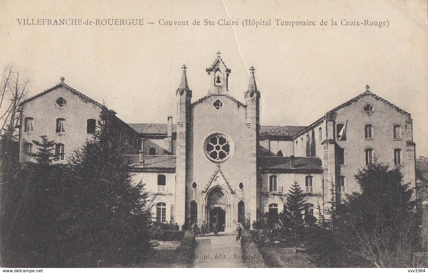 VILLEFRANCHE-de-ROUERGUE: Couvent De Ste Claire (Hôpital Temporaire De La Croix-Rouge) - Villefranche De Rouergue