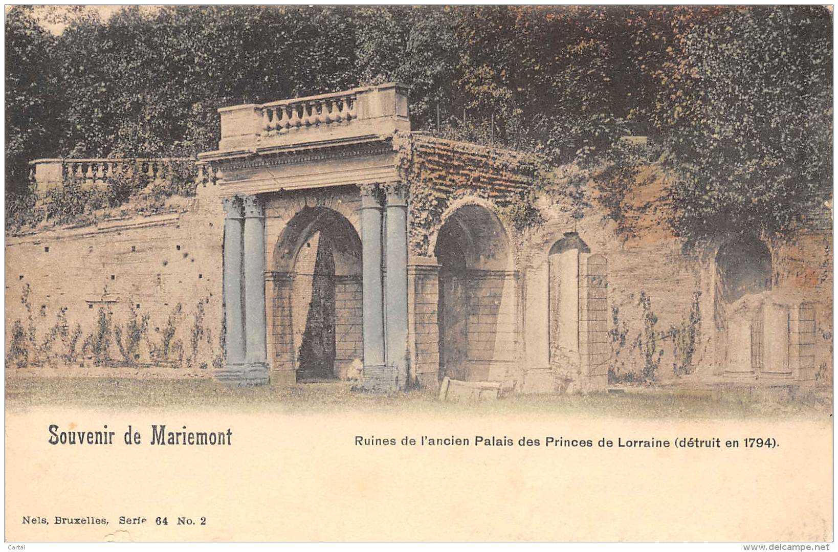 Souvenir De MARIEMONT - Ruines De L'ancien Palais Des Princes De Lorraine (détruit En 1794) - Morlanwelz