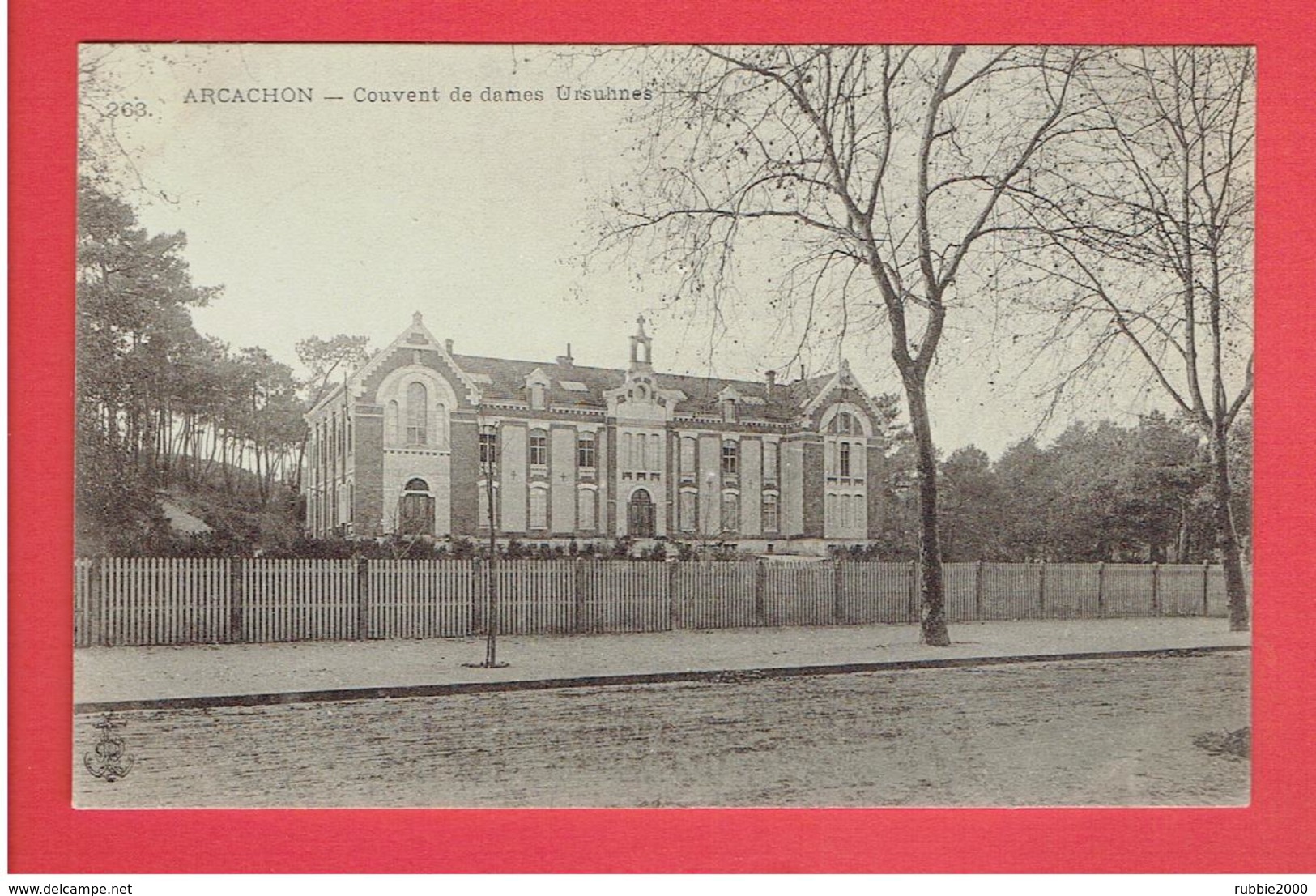 ARCACHON 1900 LE COUVENT DE DAMES URSULINES CARTE EN TRES BON ETAT - Arcachon