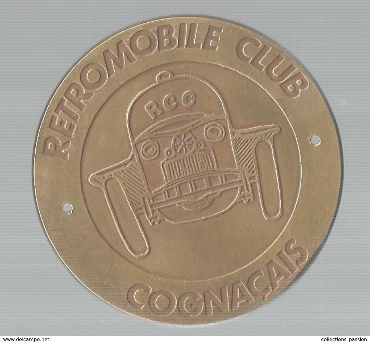 Médaille Uniface , RETROMOBILE CLUB COGNACAIS , Automobile , RCC , COGNAC, Frais Fr 2.85e - Professionnels / De Société