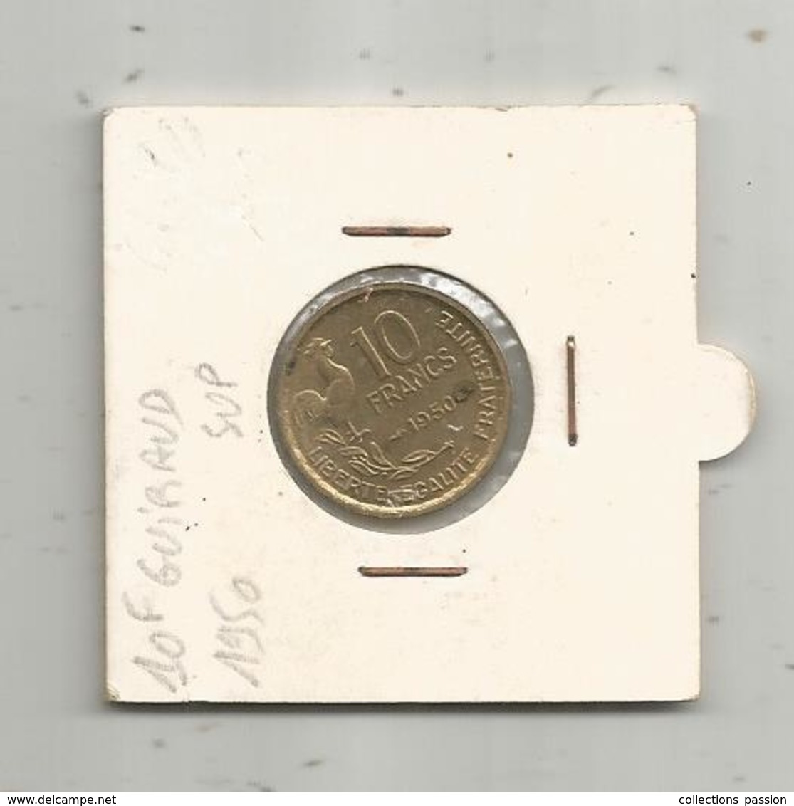 Monnaie,10 Francs , GUIRAUD ,1950, 2 Scans - Autres & Non Classés