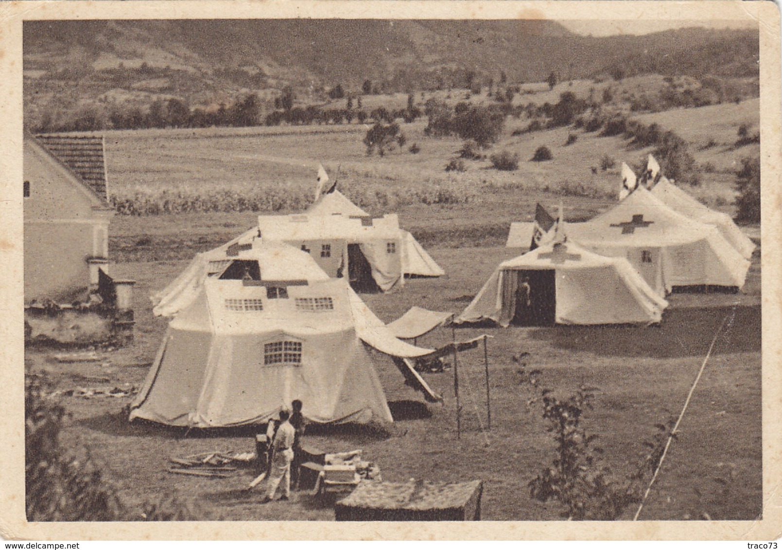 CROCE ROSSA /  IL MEDICO ITALIANO IN GUERRA _ Ospedale Da Campo Spiegato - Croce Rossa